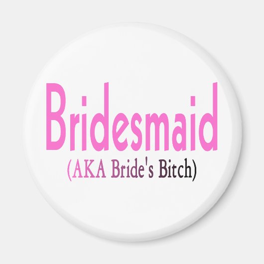 Aimant Bridesmaid (AKA) (Devant)