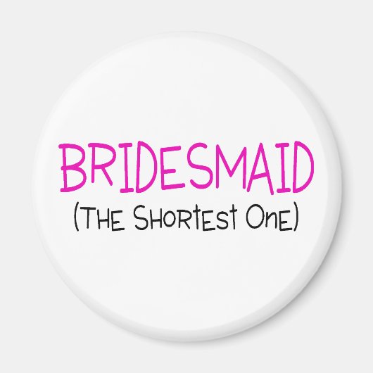 Aimant Bridesmaid Le Plus Court (Devant)