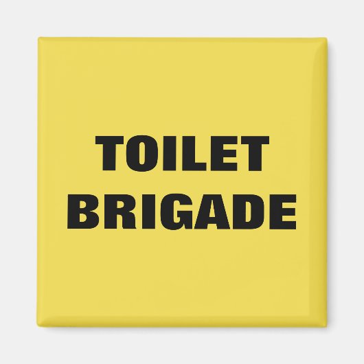 AIMANT BRIGADE TOILET (Devant)