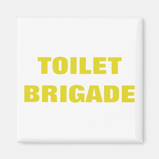 AIMANT BRIGADE TOILET (Devant)