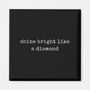 Aimant Brillant Motivationnel Comme Un Diamant