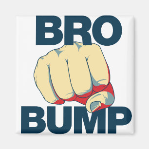 Aimant Bro Bump Funny mens