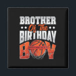 Aimant Brother Bysketbyll Birthday Boy Family Byller B-da<br><div class="desc">Brother Bysketbyll Anniversaire Garçon Famille Byller B-day Party</div>