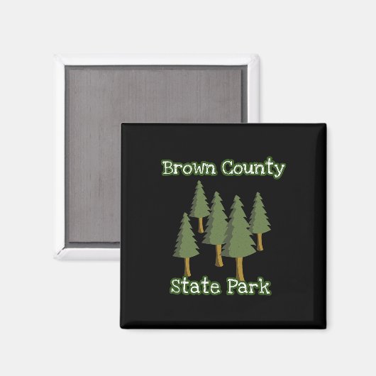 Aimant Brown County State Park Indiana Forest Woods Campi (Recto/Verso)