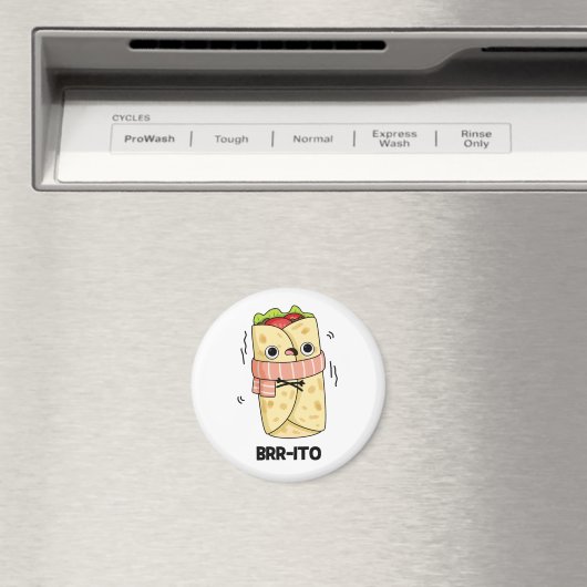 Aimant Brr-ito Funny congeler Froid Burrito Pun (In Situ (Lave-vaisselle))