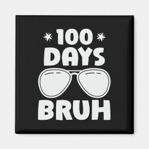 Aimant Bruh 100 Jours De L'École 100E Jour De L'École Sun