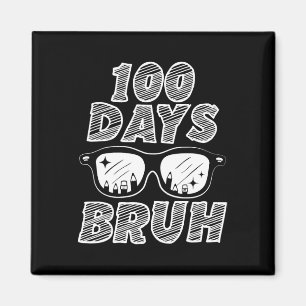 Aimant Bruh 100 Jours De L'École 100E Jour De L'École Sun