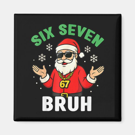 Aimant Bruh 67 Christmas Santa Six Seven 6 7 Boys Christm (Devant)