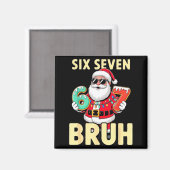 Aimant Bruh 67 Christmas Six Seven Meme Santa Boys 6 7 Ch (Recto/Verso)