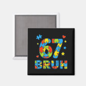 Aimant Bruh 6 7 Funny Six Seven Autism Awareness Kids Tea (Recto/Verso)