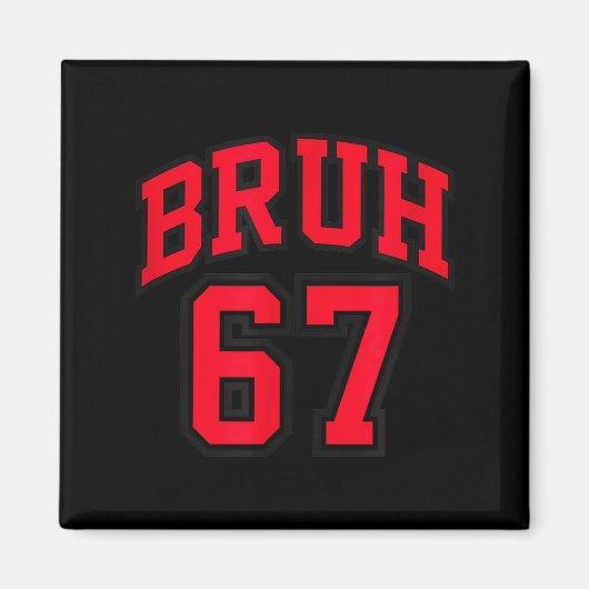 Aimant Bruh Basketball Style Number 67 Srt Bro Slang Meme (Devant)