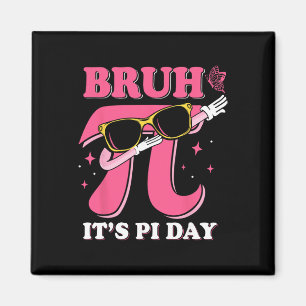Aimant Bruh C'est le jour de Pi 3.14 Drôle de dicton de j