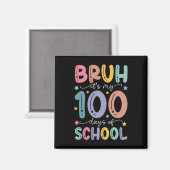 Aimant Bruh C'Est Mes 100 Jours D'École 100E Jour D'École (Recto/Verso)