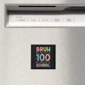 Aimant Bruh C'Est Mes 100 Jours D'École 100E Jour D'École (In Situ (Lave-vaisselle))