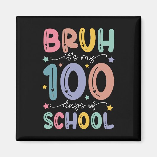 Aimant Bruh C'Est Mes 100 Jours D'École 100E Jour D'École (Devant)