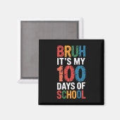 Aimant Bruh C'est mes 100 jours d'école 100e jour d'école (Recto/Verso)