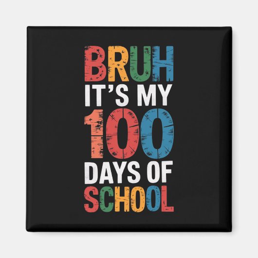 Aimant Bruh C'est mes 100 jours d'école 100e jour d'école (Devant)