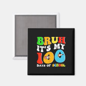 Aimant Bruh C'Est Mes 100 Jours D'École Funny École Super (Recto/Verso)