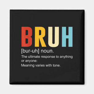 Aimant Bruh Definition Bruh Noun, Citations sarcastiques