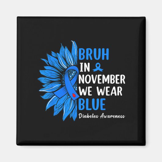 Aimant Bruh En Novembre Nous Portons Ribbon Blue Sunflowe (Devant)