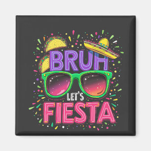 Aimant Bruh, Fiesta Cinco De Mayo Culture mexicaine