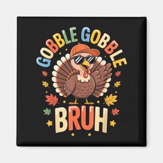 Aimant Bruh Funny Thanksgiving Turkey Gobble Shirt Boys G (Devant)