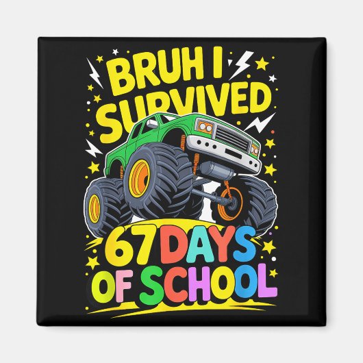 Aimant Bruh I Survived 67 Days Of School Six Seven Meme T (Devant)