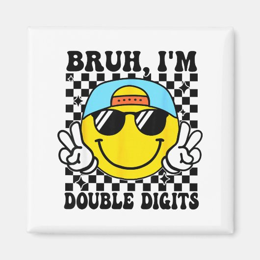 Aimant Bruh I'm Double Digits 10 Year Old Boy Birthday 10 (Devant)