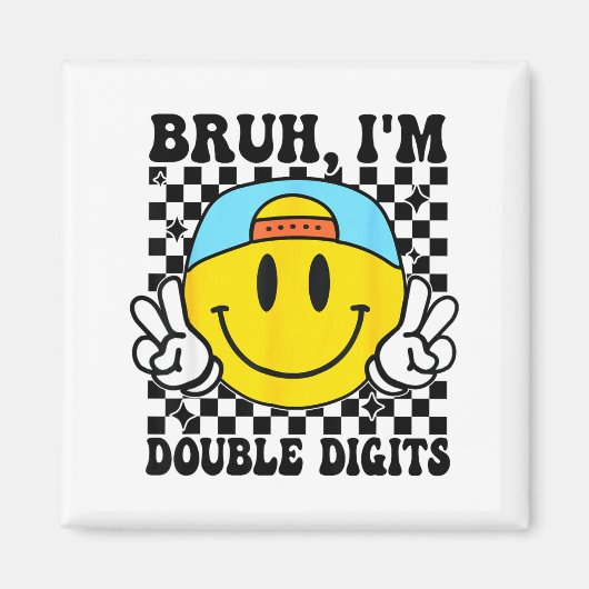 Aimant Bruh I'm Double Digits 10 Year Old Boy Birthday 10 (Devant)