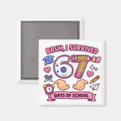Aimant Bruh j'ai survécu 67 jours d'école (Recto/Verso)