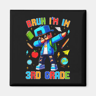 Aimant Bruh je suis en 3e année Dabbing Drôle Gamer Ck à 