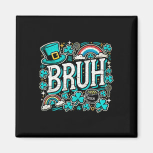 Aimant Bruh Jour de la Saint Patrick Boys St Pats Bruh Mè