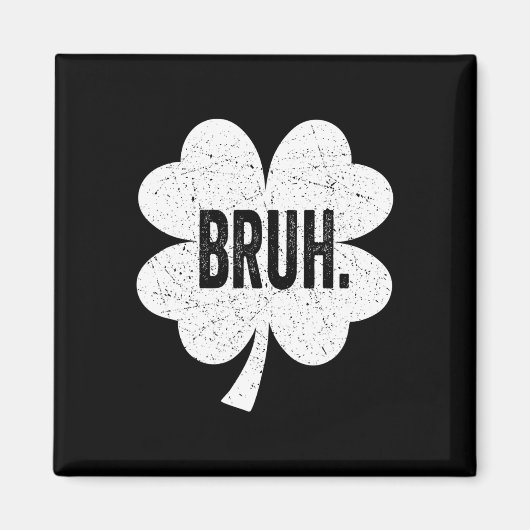 Aimant Bruh Meme Drôle Dire Bro Salutation Ado Garçon St  (Devant)