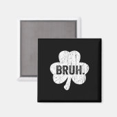 Aimant Bruh Meme Drôle Dire Bro Salutation Ado Garçon St (Recto/Verso)