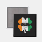 Aimant Bruh Meme Drôle Dire Bro Salutation Garçons St Pat (Recto/Verso)
