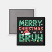 Aimant Bruh Mème Drôle Dire Bro Salutation Noël (Recto/Verso)
