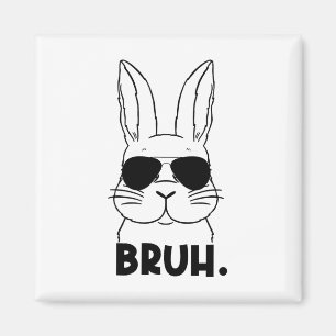 Aimant Bruh Mème Pâques Jour Funny Bunny Oeufs Ados Garço