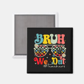 Aimant Bruh On est sorti profs d'été (Recto/Verso)