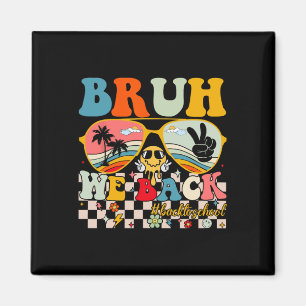 Aimant Bruh On Rentre Premier Jour De Rentrée Des Enseign