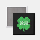 Aimant Bruh Shamrock mème drôle Jour de la Saint Patrick (Recto/Verso)