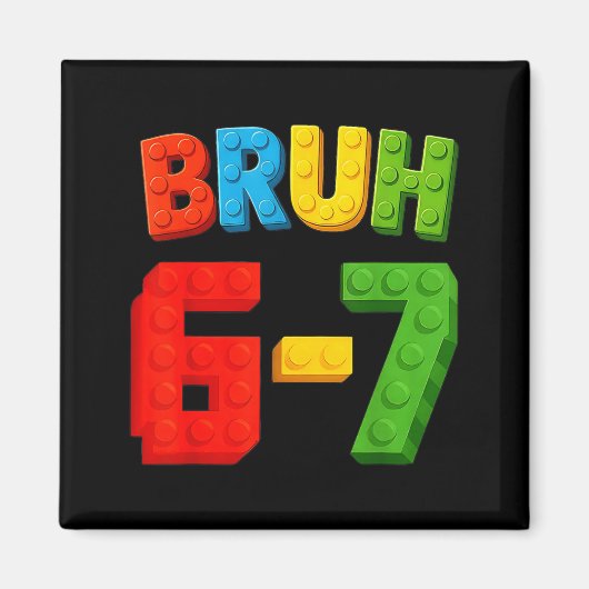 Aimant Bruh Six Seven Master Builder Anniversaire Fête d' (Devant)