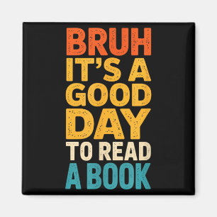 Aimant Bruh une bonne journée pour lire un livre enseigna