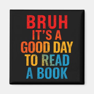 Aimant Bruh une bonne journée pour lire un livre lecture
