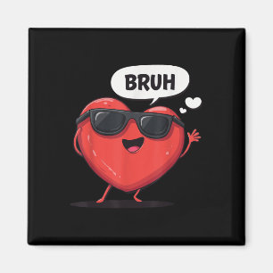 Aimant Bruh Valentines Day Coeur Humour Mème Hommes Femme