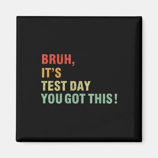 Aimant Bruit Son Jour De Test Vous Avez Ce Jour De Test E (Devant)