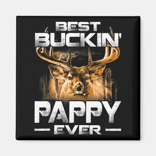 Aimant Buckin' Pappy Ever Shirt Deer Hunting Bucking Fath (Devant)