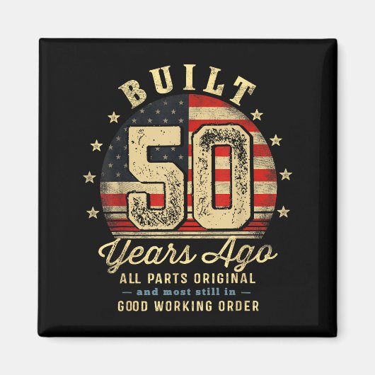 Aimant Built 50 Years Ago Funny 50th Birthday Usa Flag (Devant)