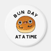 Aimant Bun Day A A Time Drôle Pun De Nourriture Drôle (Devant)