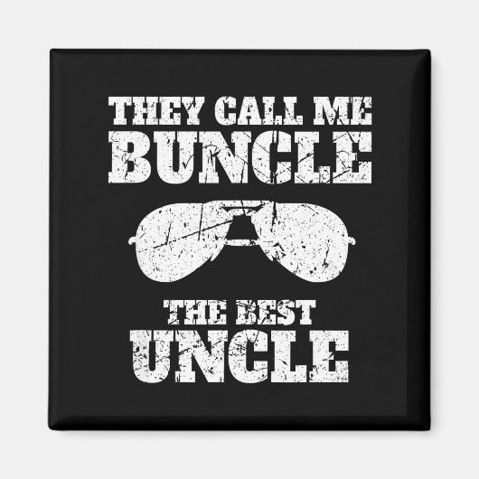 Aimant Buncle - They Call Me Buncle - The Uncle Funny  (Devant)