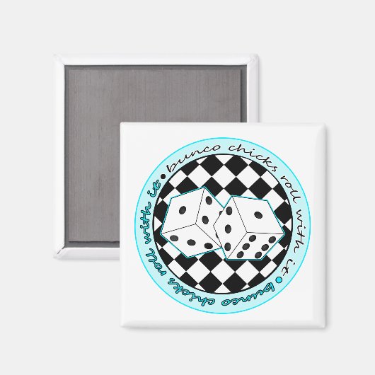 Aimant Bunco Chicks Roll with It - Bleu (Recto/Verso)